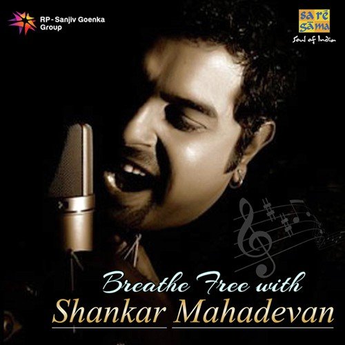 Breathe Free With Shankar Mahadevan Shankar Mahadevan MP3 Download